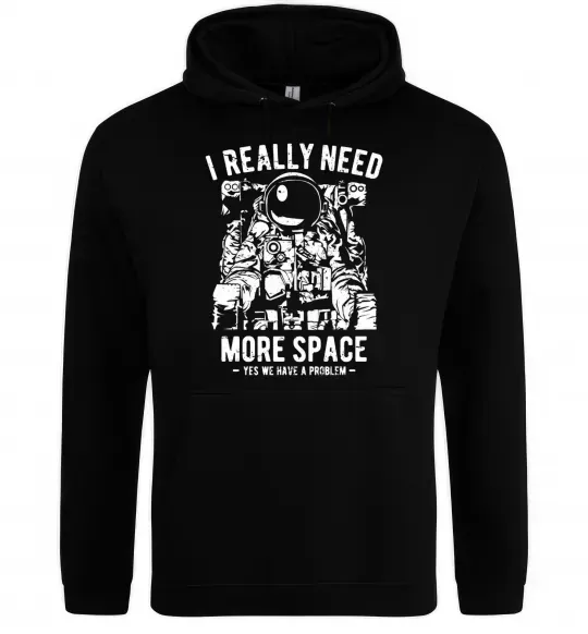 Жіноча толстовка (худі) I really need more space problem Чорний фото