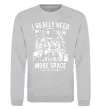 Свитшот I really need more space problem Серый меланж фото
