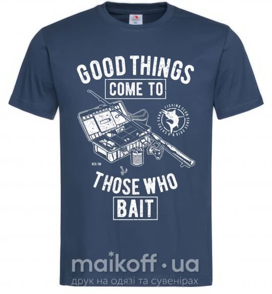 Чоловіча футболка Good Things Come To Those Who Bait Темно-синій фото