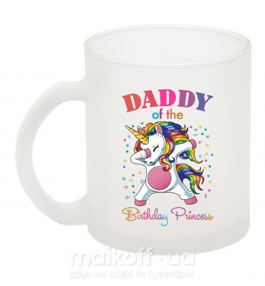 Чашка стеклянная Daddy of the birthday princess Фроузен фото