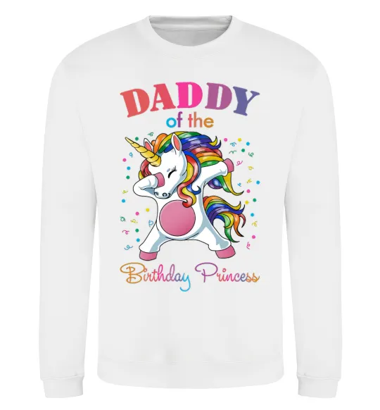 Свитшот Daddy of the birthday princess Белый фото