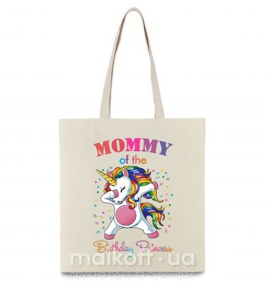 Эко-сумка Mommy of the birthday princess Бежевый фото