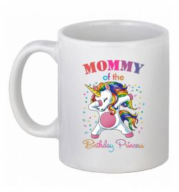 Чашка керамическая Mommy of the birthday princess Чашка керамическая Mommy of the birthday princess