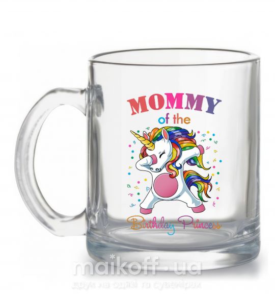 Чашка стеклянная Mommy of the birthday princess Прозрачный фото