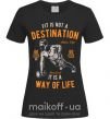 Женская футболка Fit Is Not A Destination Черный фото