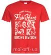Мужская футболка Fight Hard boxing division Красный фото