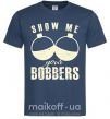 Чоловіча футболка Show me your bobbers Темно-синій фото