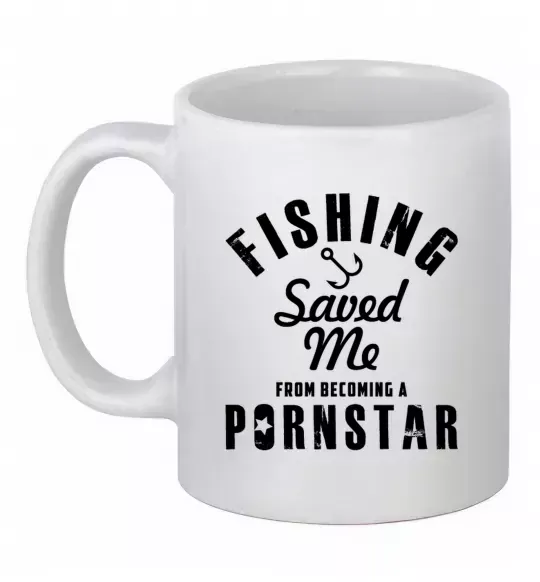 Чашка керамічна Fishing save me from becoming a pornstar Білий фото