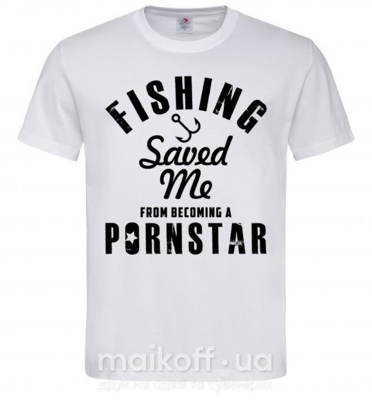 Мужская футболка Fishing save me from becoming a pornstar Белый фото