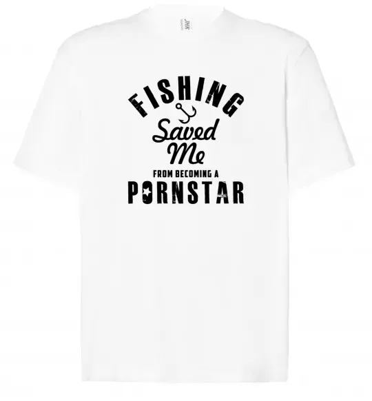 Футболка Оверсайз Fishing save me from becoming a pornstar Белый фото