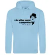 Мужская толстовка (худи) A day without laughter ia day wasted Голубой фото