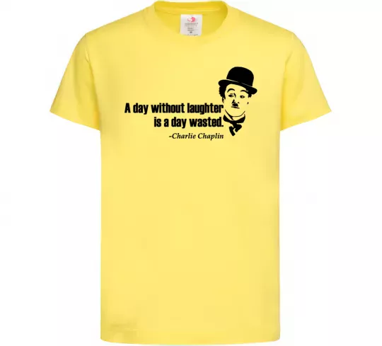 Дитяча футболка A day without laughter ia day wasted Лимонний фото