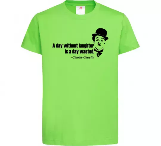 Дитяча футболка A day without laughter ia day wasted Лаймовий фото
