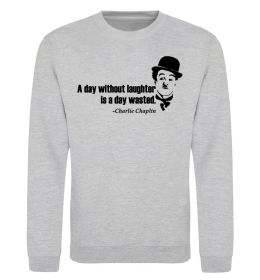 Свитшот A day without laughter ia day wasted Свитшот A day without laughter ia day wasted