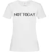 Женская футболка Not today game of thrones Белый фото