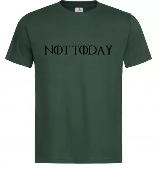 Мужская футболка Not today game of thrones Темно-зеленый фото