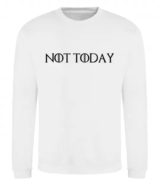 Світшот Not today game of thrones Білий фото