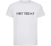 Дитяча футболка Not today game of thrones Білий фото