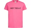 Дитяча футболка Not today game of thrones Яскраво-рожевий фото