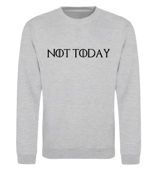Свитшот Not today game of thrones Серый меланж фото