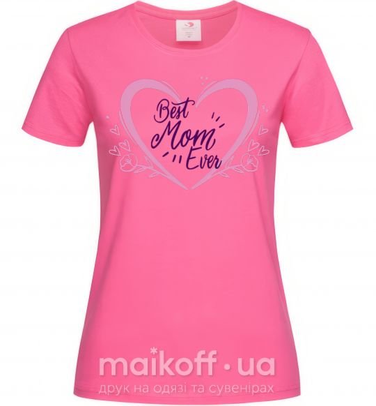 Жіноча футболка Best mom ever flower heart Яскраво-рожевий фото