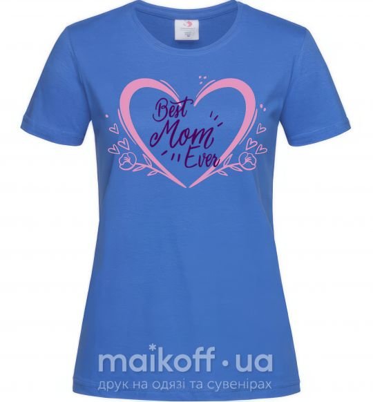 Жіноча футболка Best mom ever flower heart Яскраво-синій фото