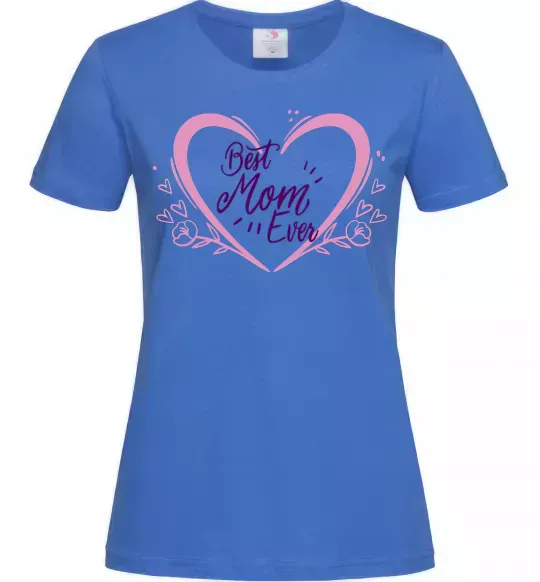 Женская футболка Best mom ever flower heart Ярко-синий фото