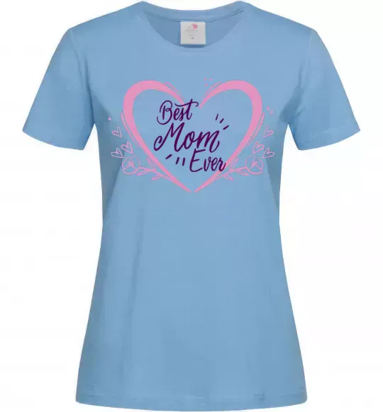 Женская футболка Best mom ever flower heart Голубой фото