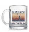 Чашка стеклянная Tennis dad like a regular dad but cooler Прозрачный фото