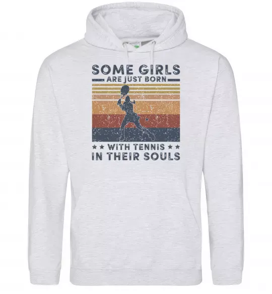 Женская толстовка (худи) Some girls are just born with tennis in their souls Серый меланж фото