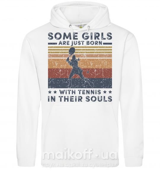 Жіноча толстовка (худі) Some girls are just born with tennis in their souls Білий фото