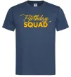 Мужская футболка Birthday squad Темно-синий фото