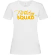 Жіноча футболка Birthday squad Білий Жіноча футболка Birthday squad Білий фото