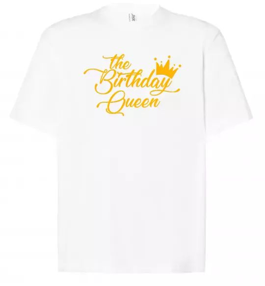 Футболка Оверсайз The birthday queen Белый фото