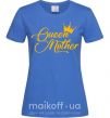 Женская футболка Queen mother Ярко-синий фото