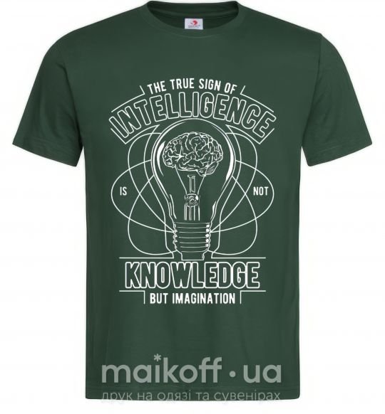 Чоловіча футболка The True Sign Of Intelligence Темно-зелений фото