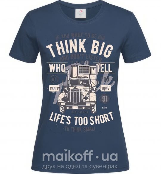 Жіноча футболка Think Big Truck Темно-синій фото