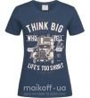 Жіноча футболка Think Big Truck Темно-синій фото