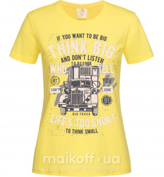 Женская футболка Think Big Truck Лимонный фото