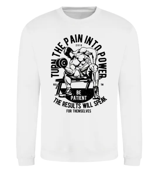 Світшот Turn The Pain Into Power Білий фото