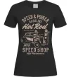 Женская футболка Speed & Power Hotrod Черный фото