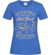 Женская футболка Speed & Power Hotrod Ярко-синий фото
