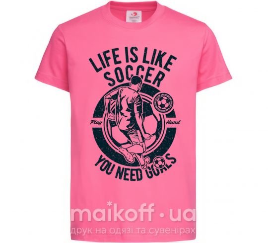 Дитяча футболка Life Is Like Soccer Яскраво-рожевий фото