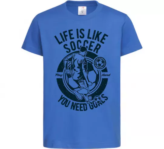 Детская футболка Life Is Like Soccer Ярко-синий фото