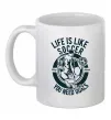 Чашка керамічна Life Is Like Soccer Білий фото