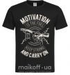 Чоловіча футболка Motivation Is The Fuel Чорний фото