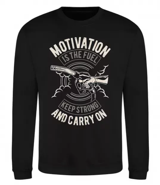 Світшот Motivation Is The Fuel Чорний фото