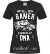 Женская футболка Natural Born Gamer Черный фото
