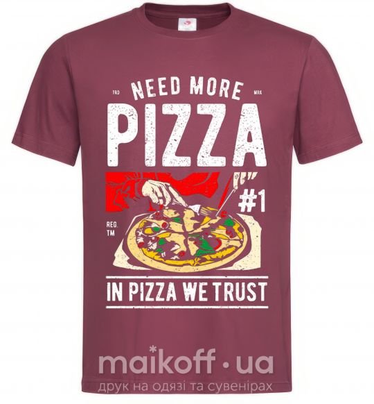 Чоловіча футболка Need More Pizza Бордовий фото