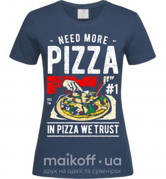 Жіноча футболка Need More Pizza Темно-синій фото